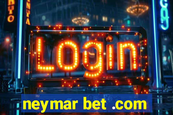 neymar bet .com